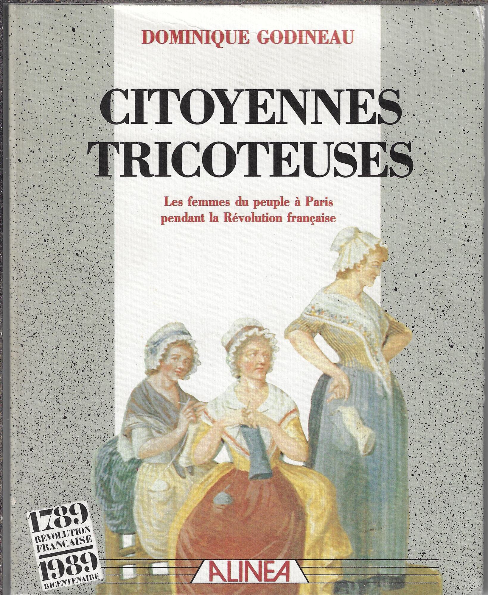 Citoyennes tricoteuses: Les femmes du peuple à Paris pendant la …