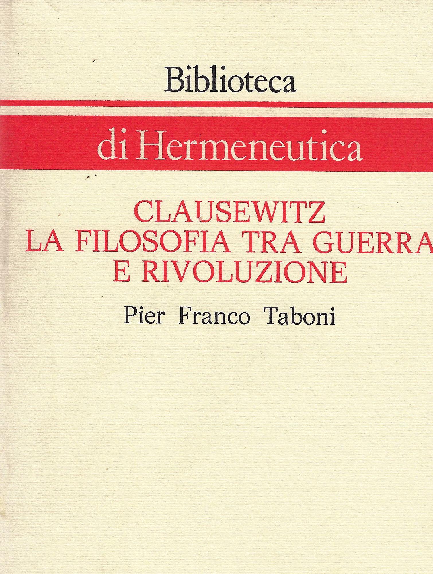 Clausewitz : la filosofia tra guerra e rivoluzione