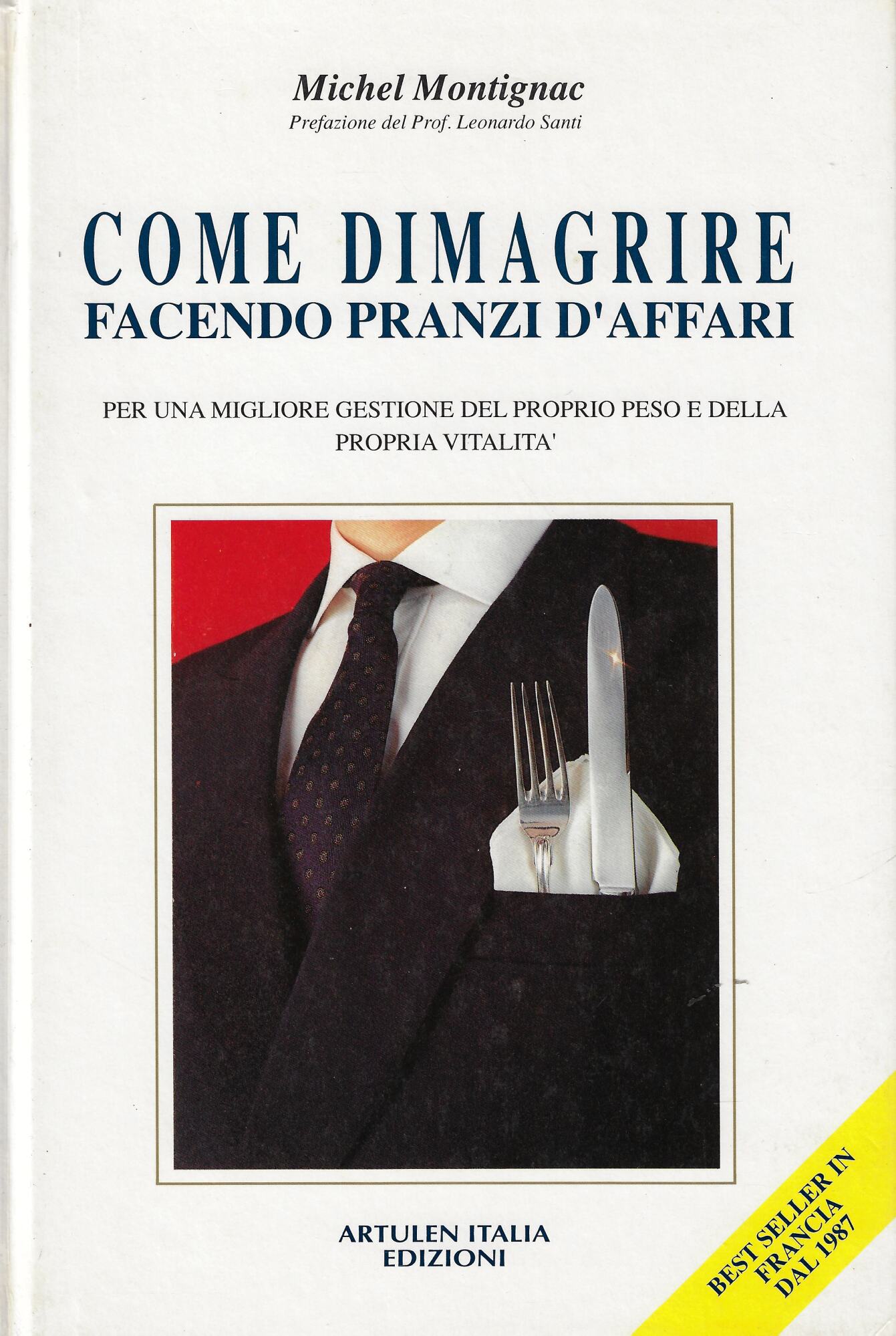 Come dimagrire facendo pranzi d'affari : per una migliore gestione …