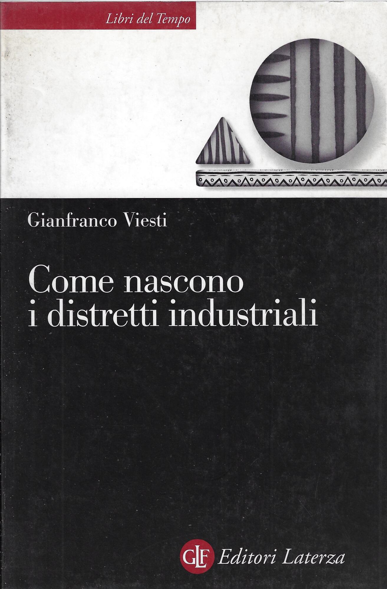 Come nascono i distretti industriali