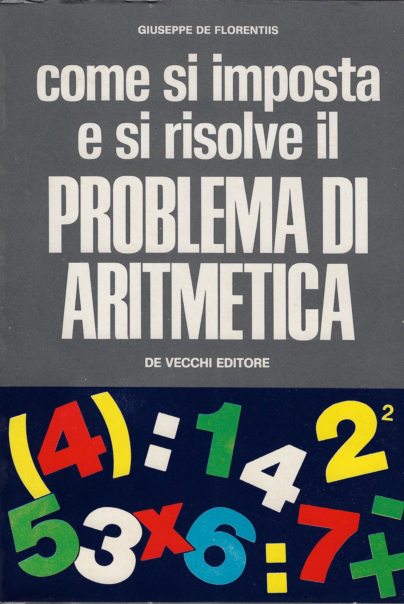 Come si imposta e si risolve il problema di aritmetica