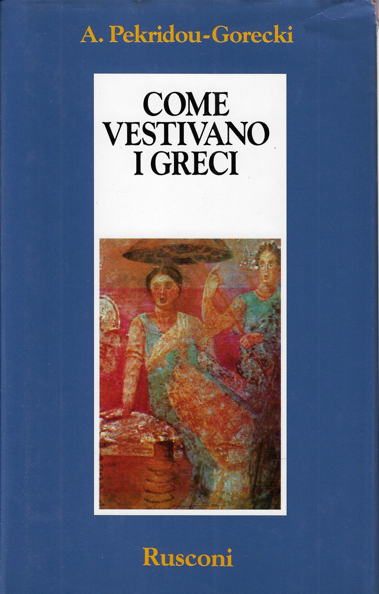 Come vestivano i greci