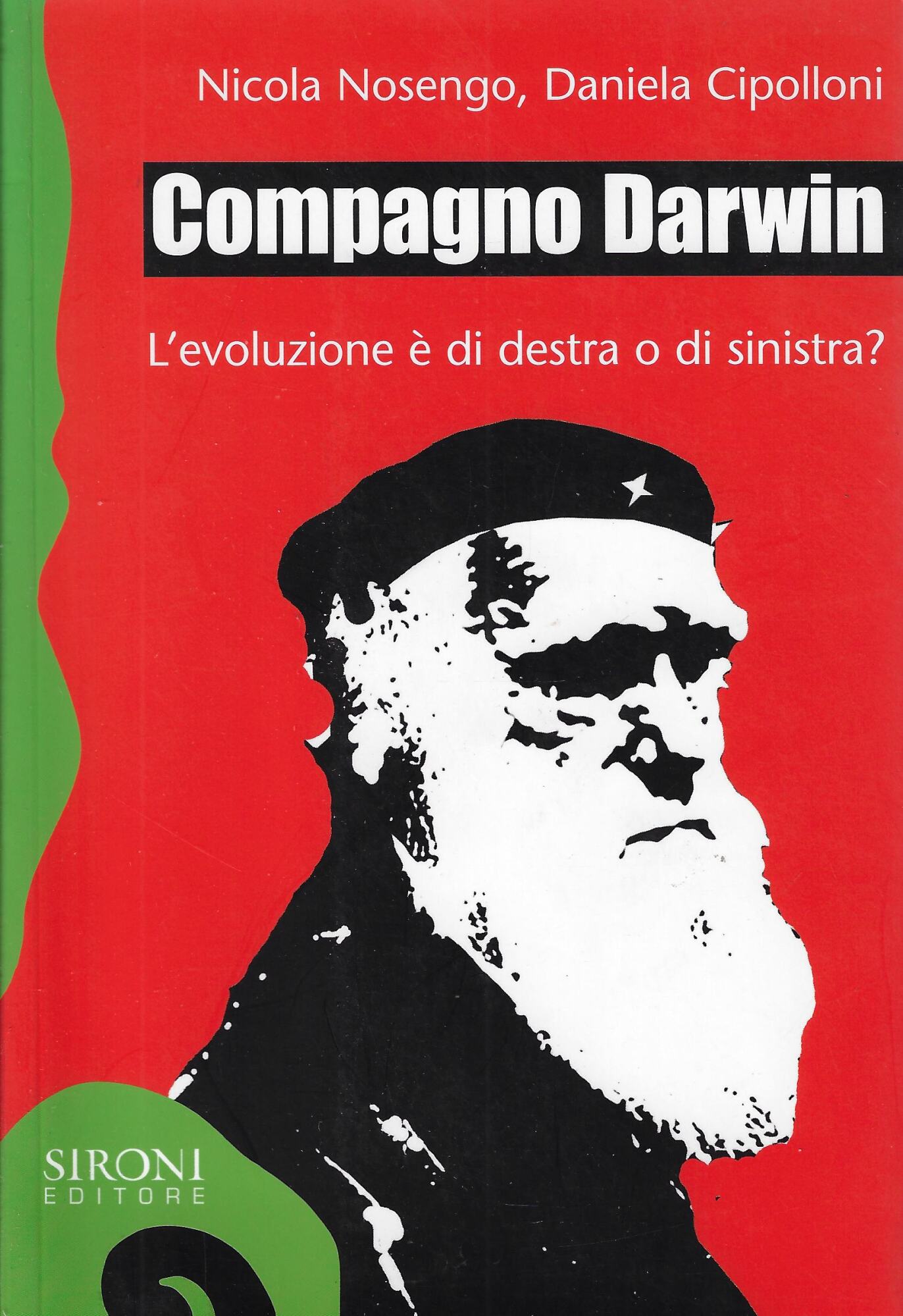 Compagno Darwin. L'evoluzione è di destra o di sinistra?