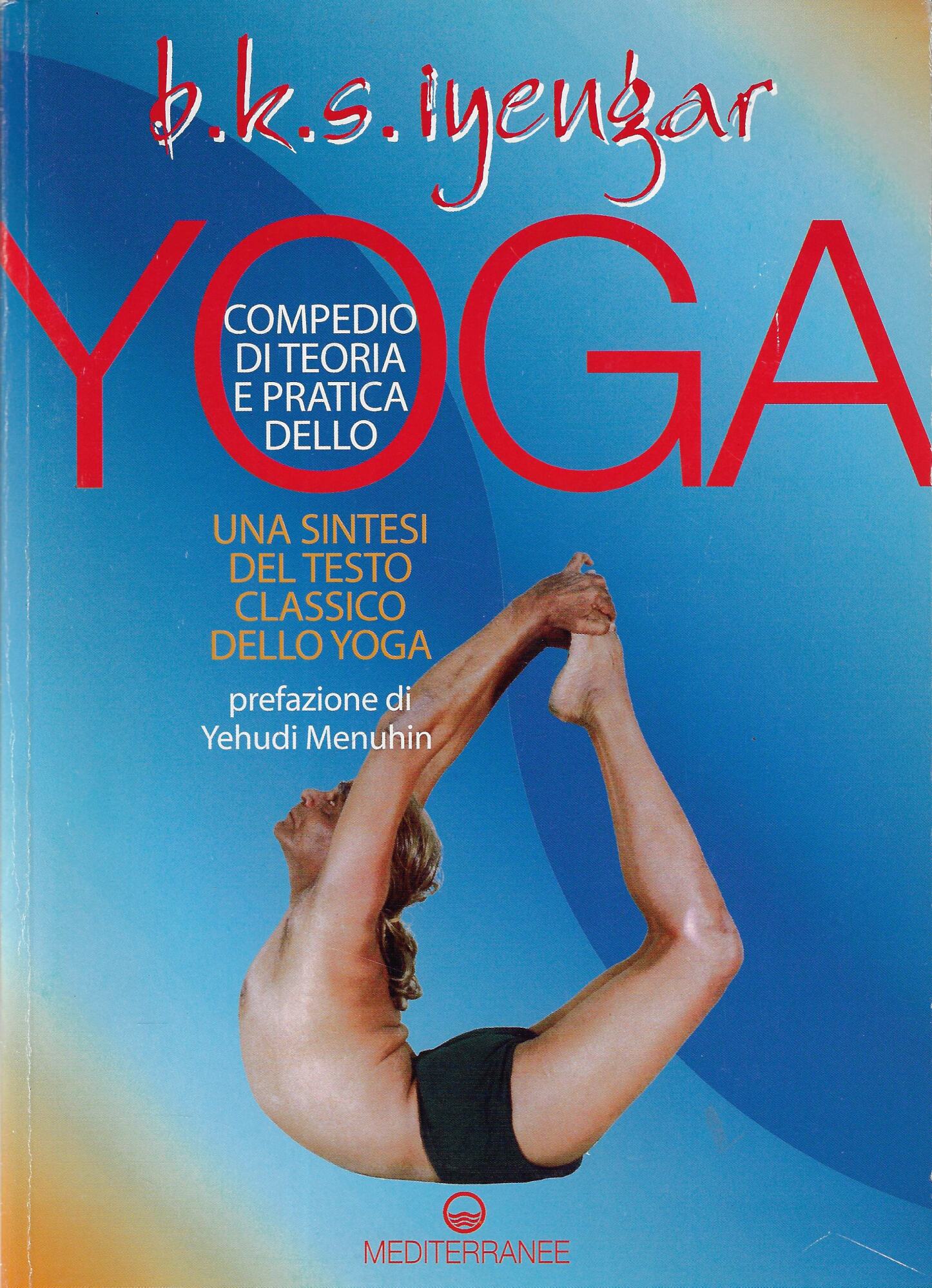 Compendio di teoria e pratica dello yoga : una sintesi …
