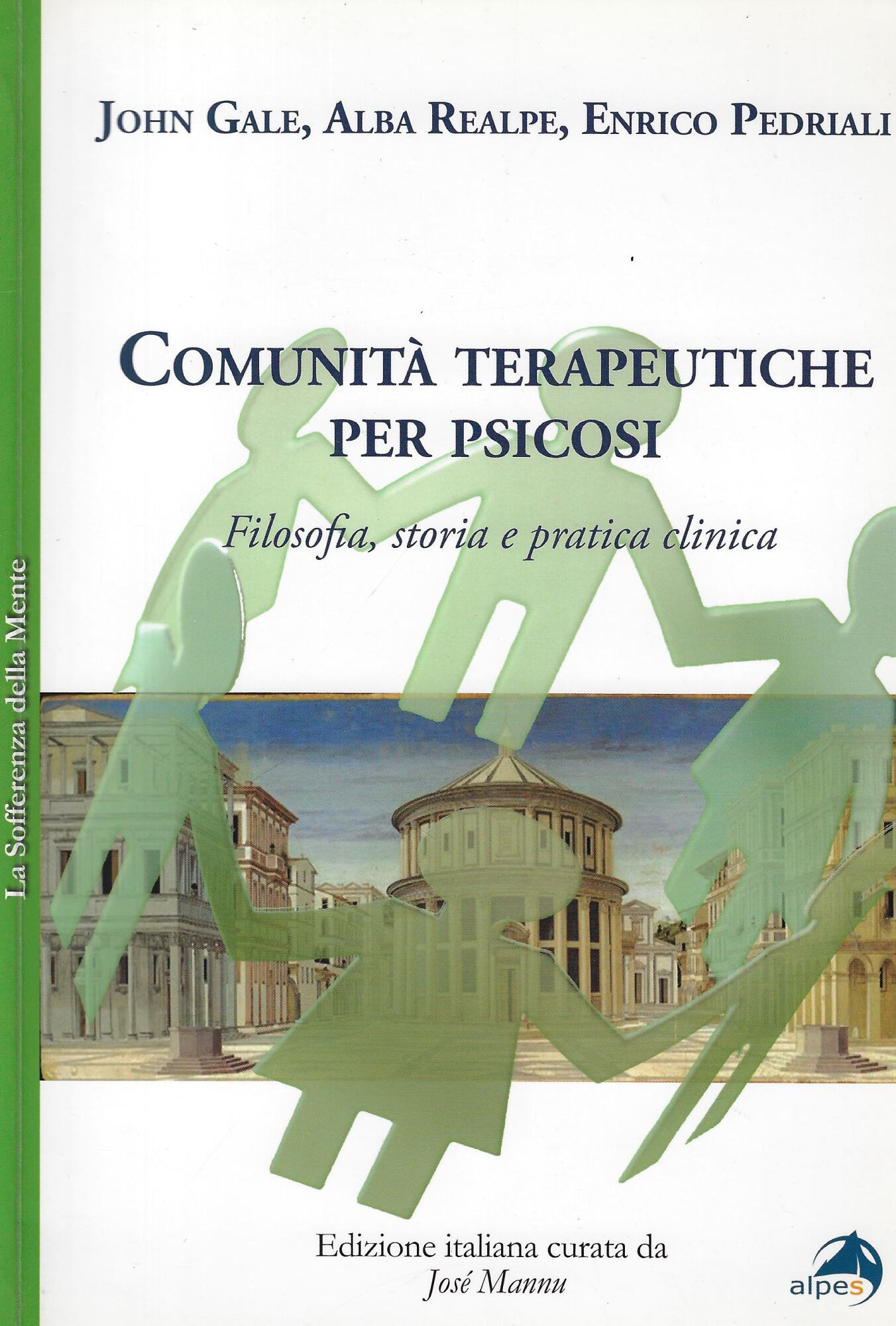 Comunità terapeutiche per psicosi. Filosofia, storia e pratica clinica
