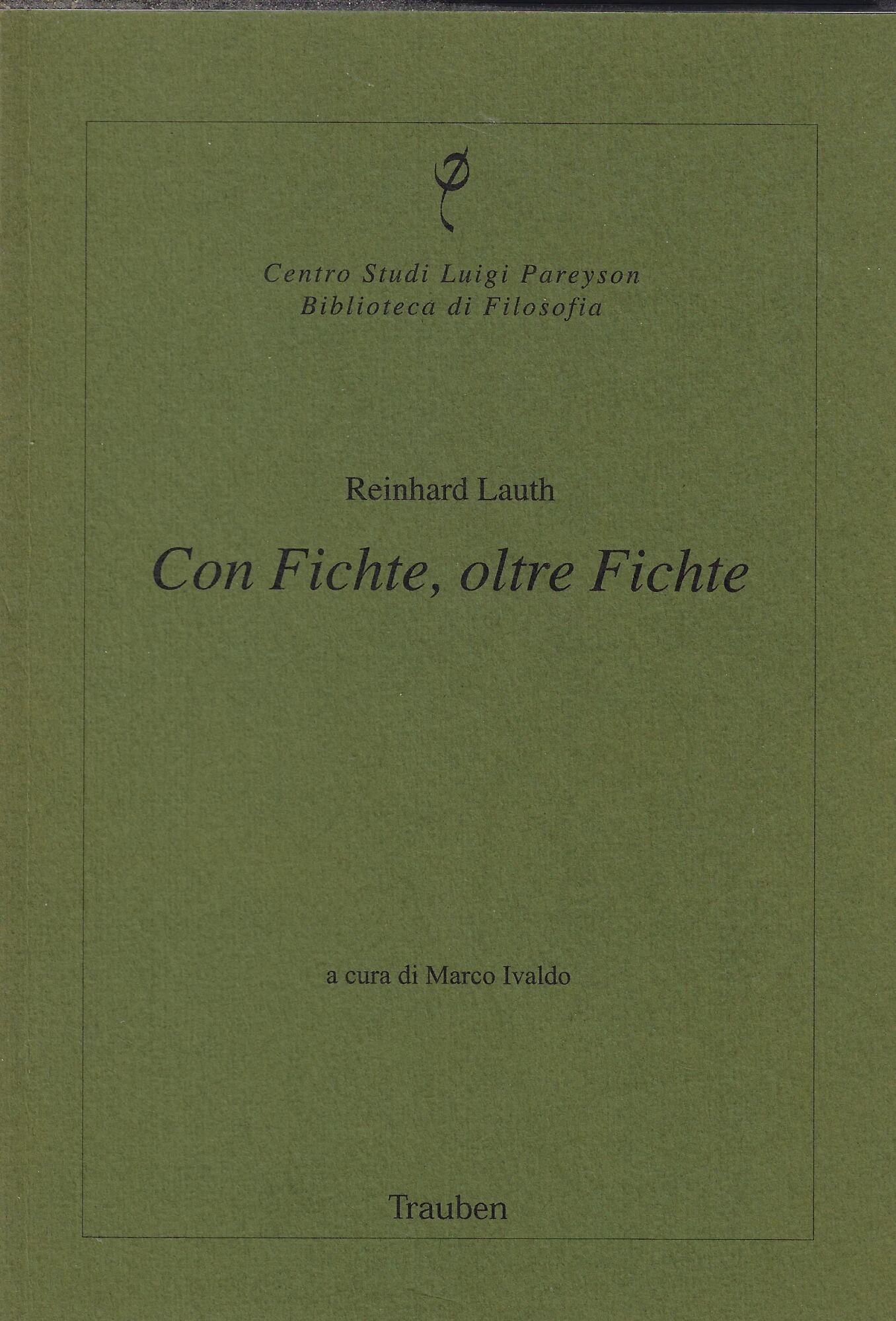 Con Fichte, oltre Fichte