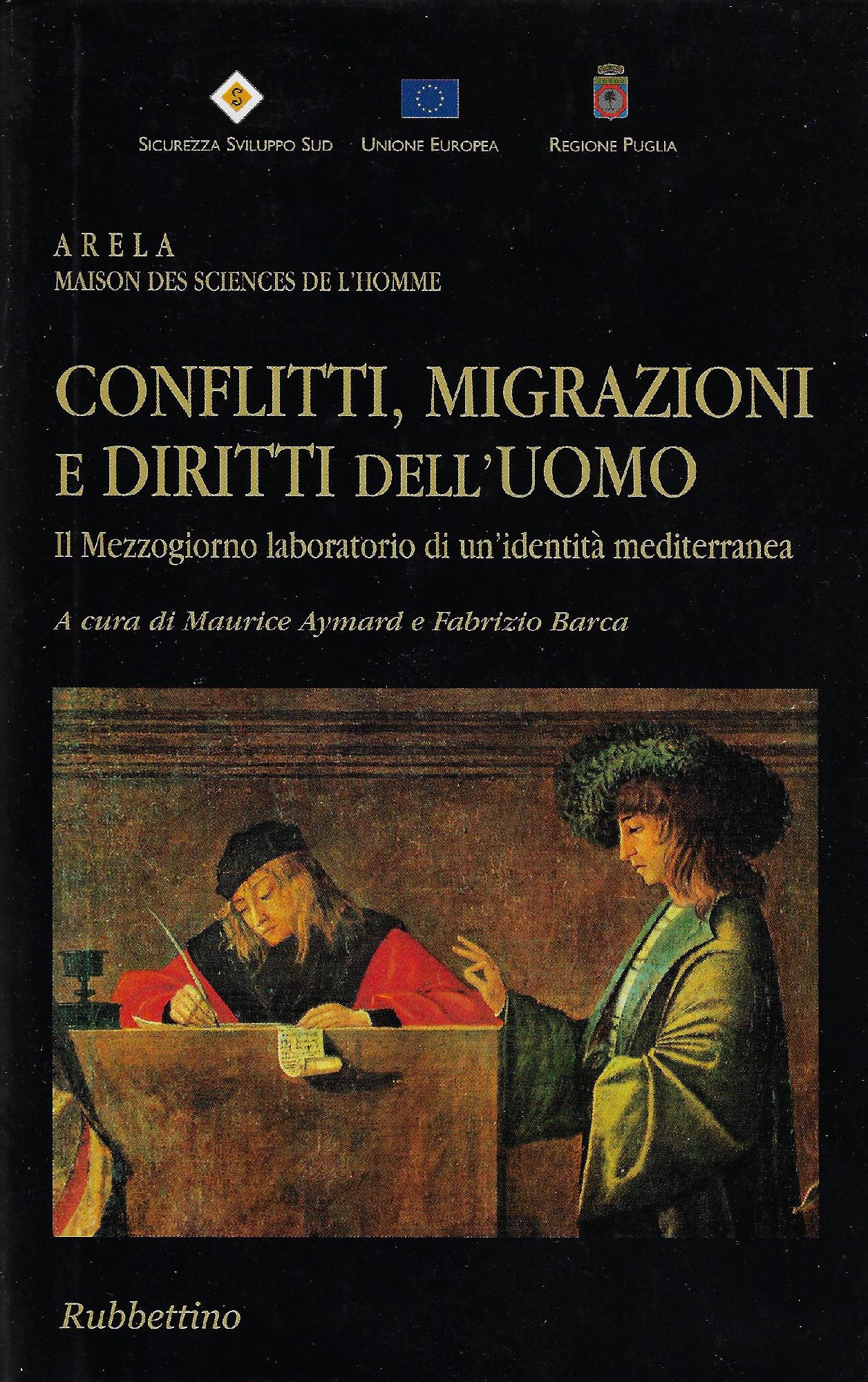 Conflitti, migrazioni e diritti dell'uomo : il Mezzogiorno laboratorio di …