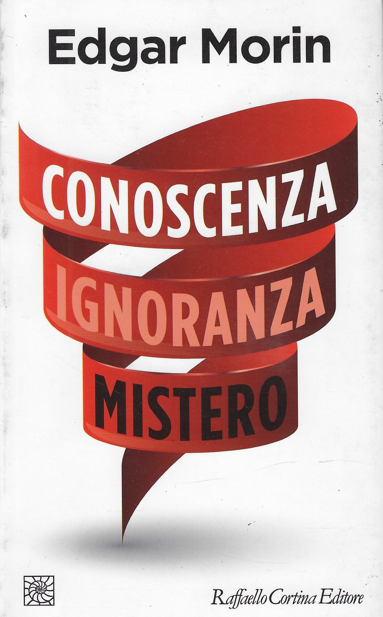 Conoscenza ignoranza mistero