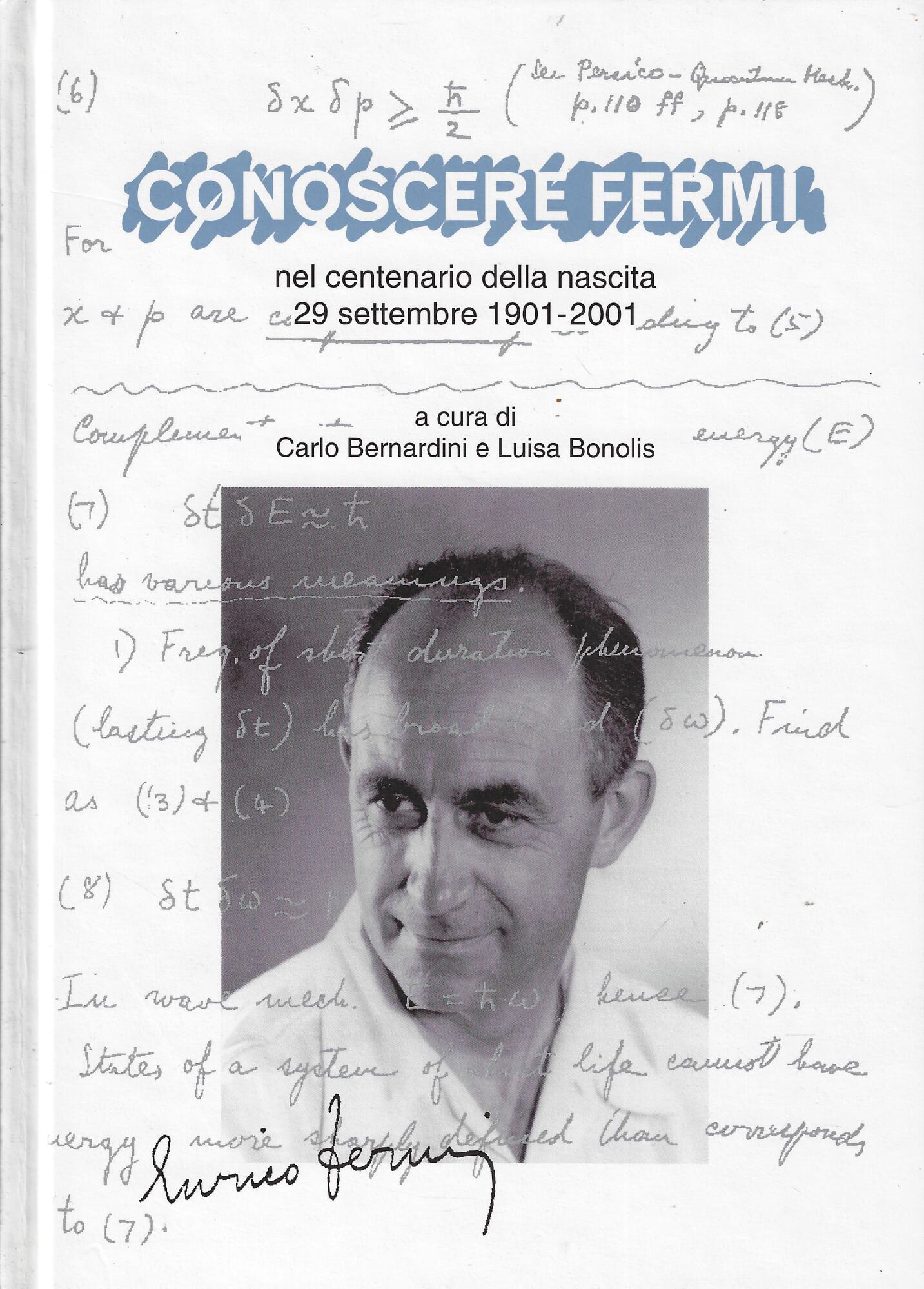 Conoscere Fermi : nel centenario della nascita, 29 settembre 1901-2001