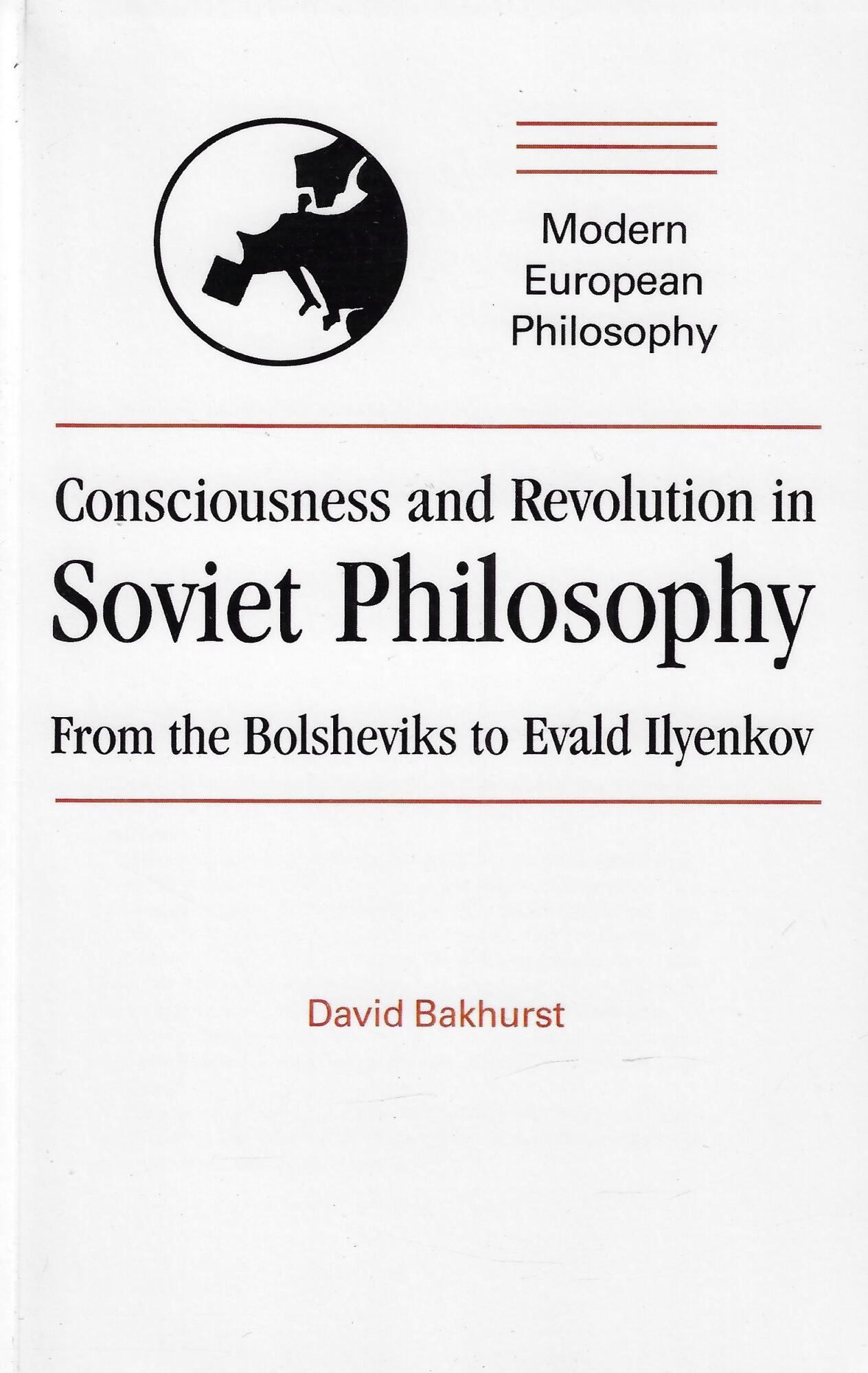 Consciousness and Revol Soviet Phil: From the Bolsheviks to Evald …