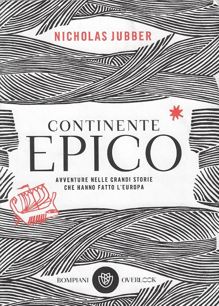 Continente epico: Avventure nelle grandi storie che hanno fatto l'Europa