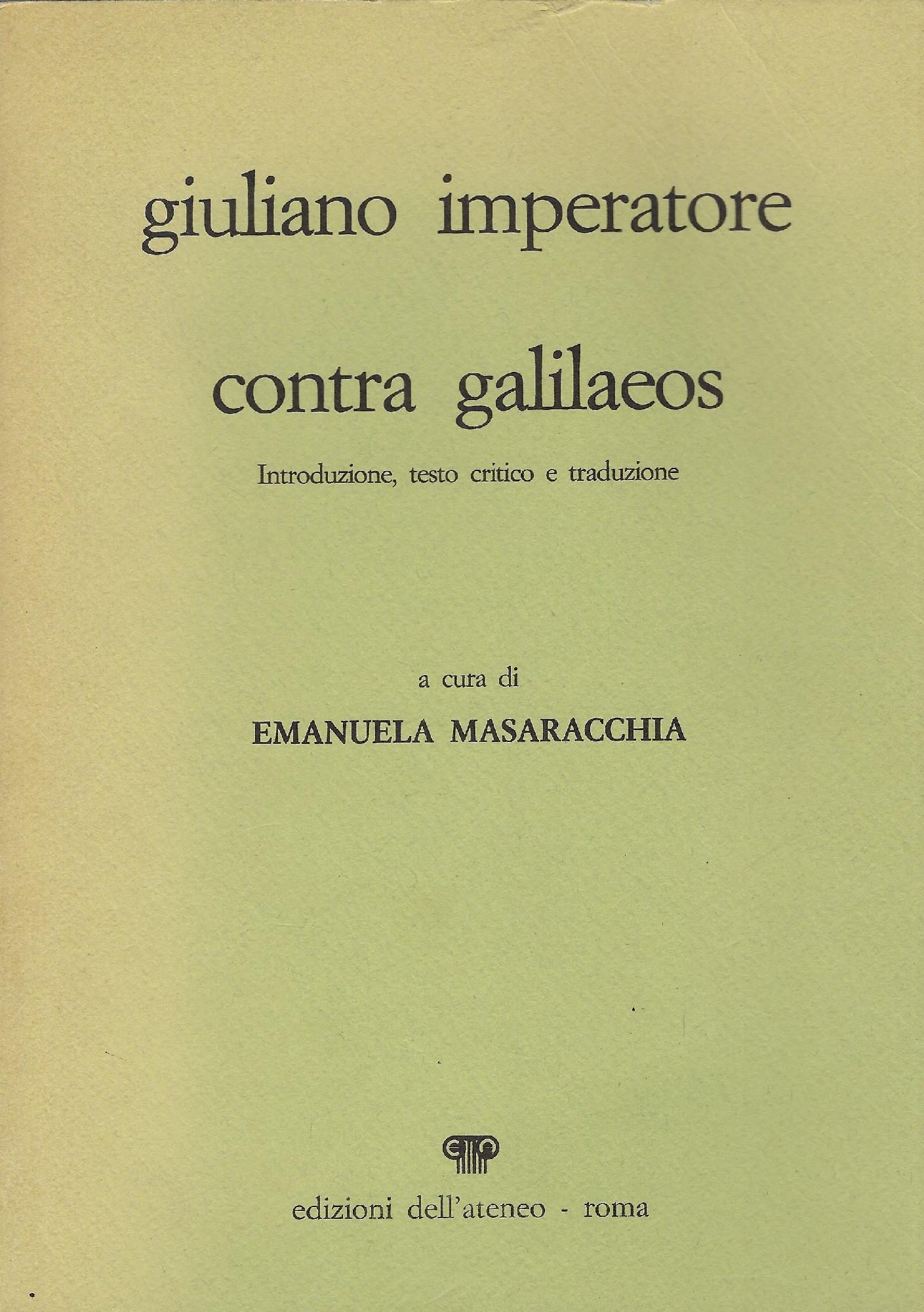 Contra galilaeos: introduzione, testo critico e traduzione