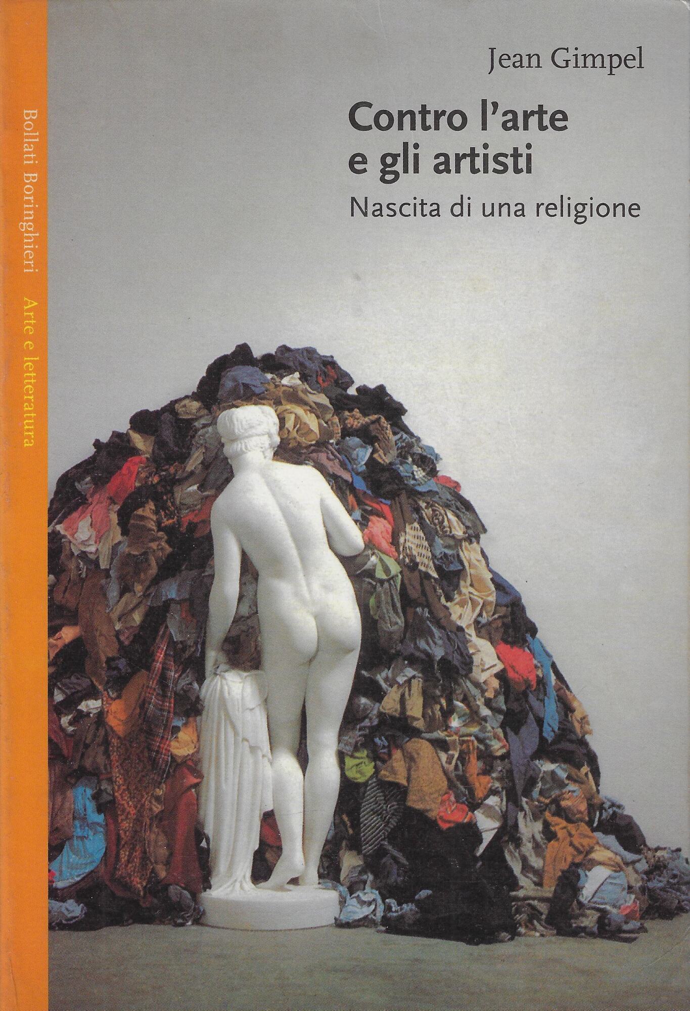Contro l'arte e gli artisti. Nascita di una religione