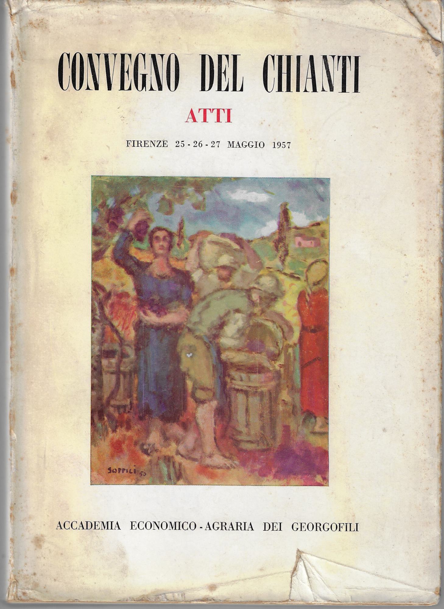 Convegno del Chianti : atti : Firenze 25, 26, 27 …
