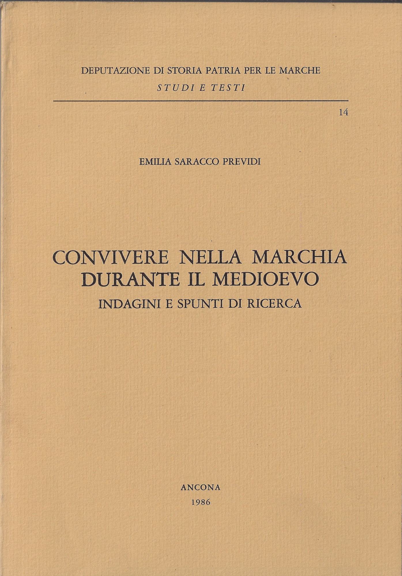 Convivere nella Marchia durante il Medioevo : indagini e spunti …