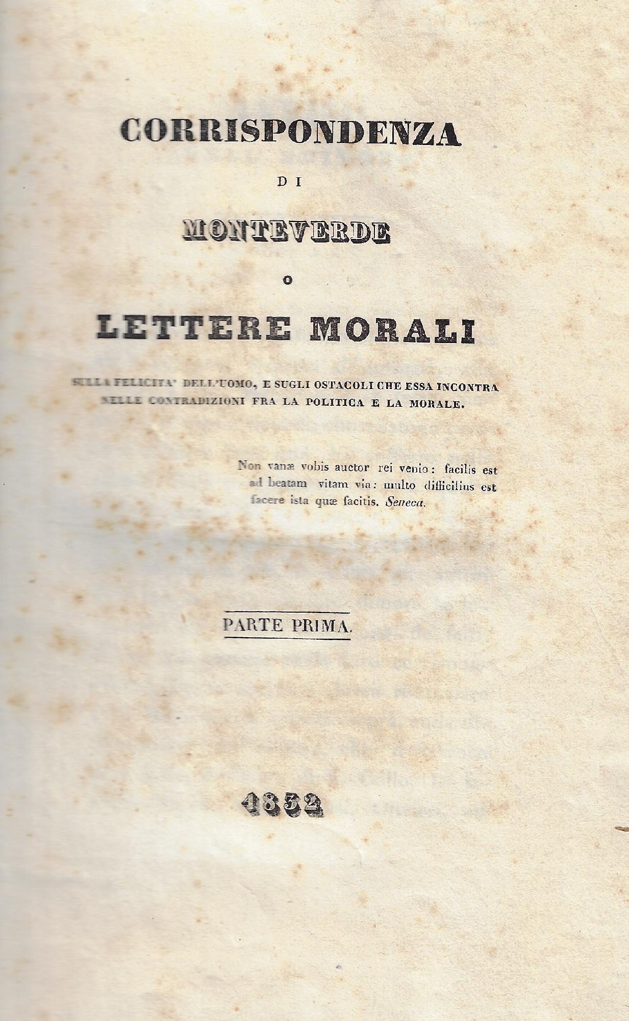 Corrispondenza di Monteverde, o Lettere morali sulla felicita dell'uomo, e …