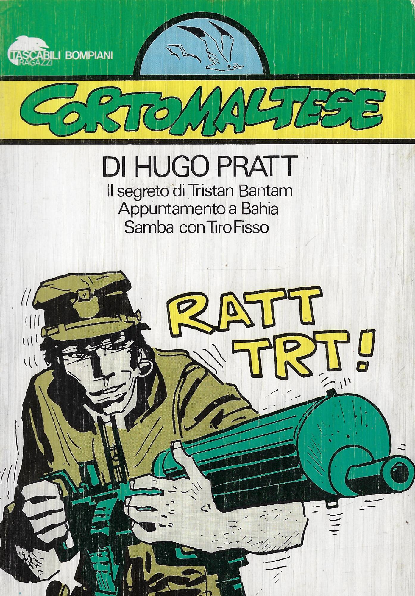 Corto Maltese: Il segreto di Tristan Bantam; Appuntamento a Bahia; …