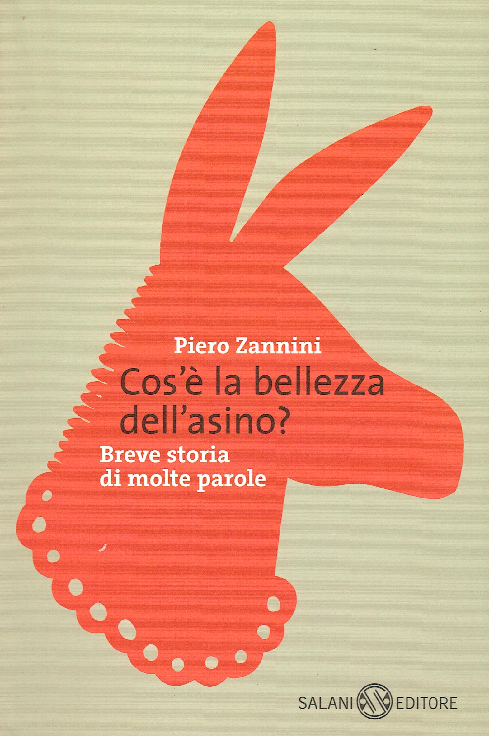 Cos'è la bellezza dell'asino? : breve storia di molte parole