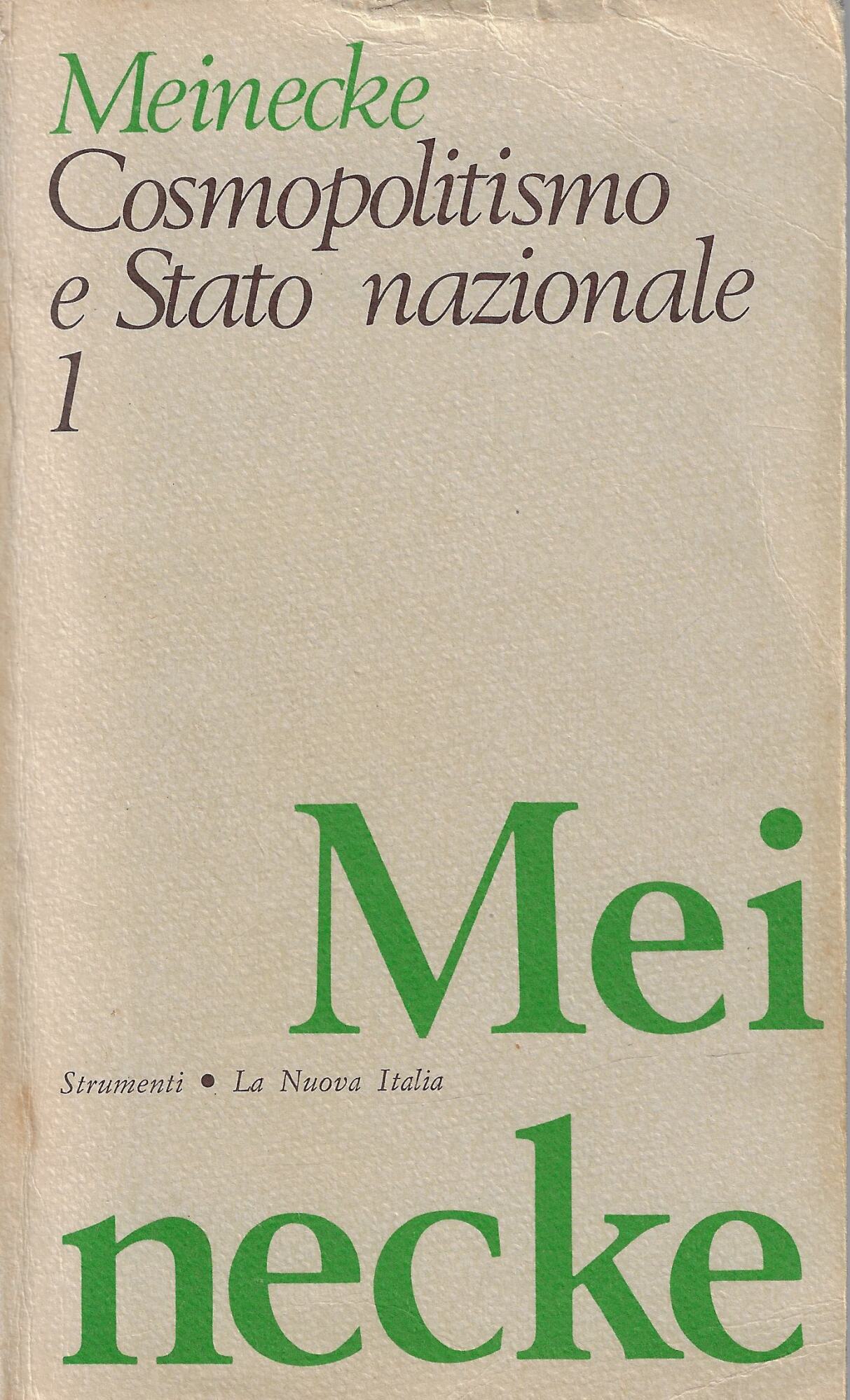 Cosmopolitismo e Stato nazionale, volume 1: studi sulla genesi dello …