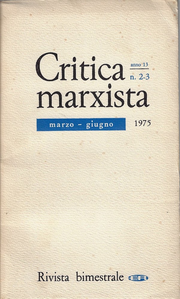 Critica marxista: Marzo-Giugno 1975, n^ 2-3