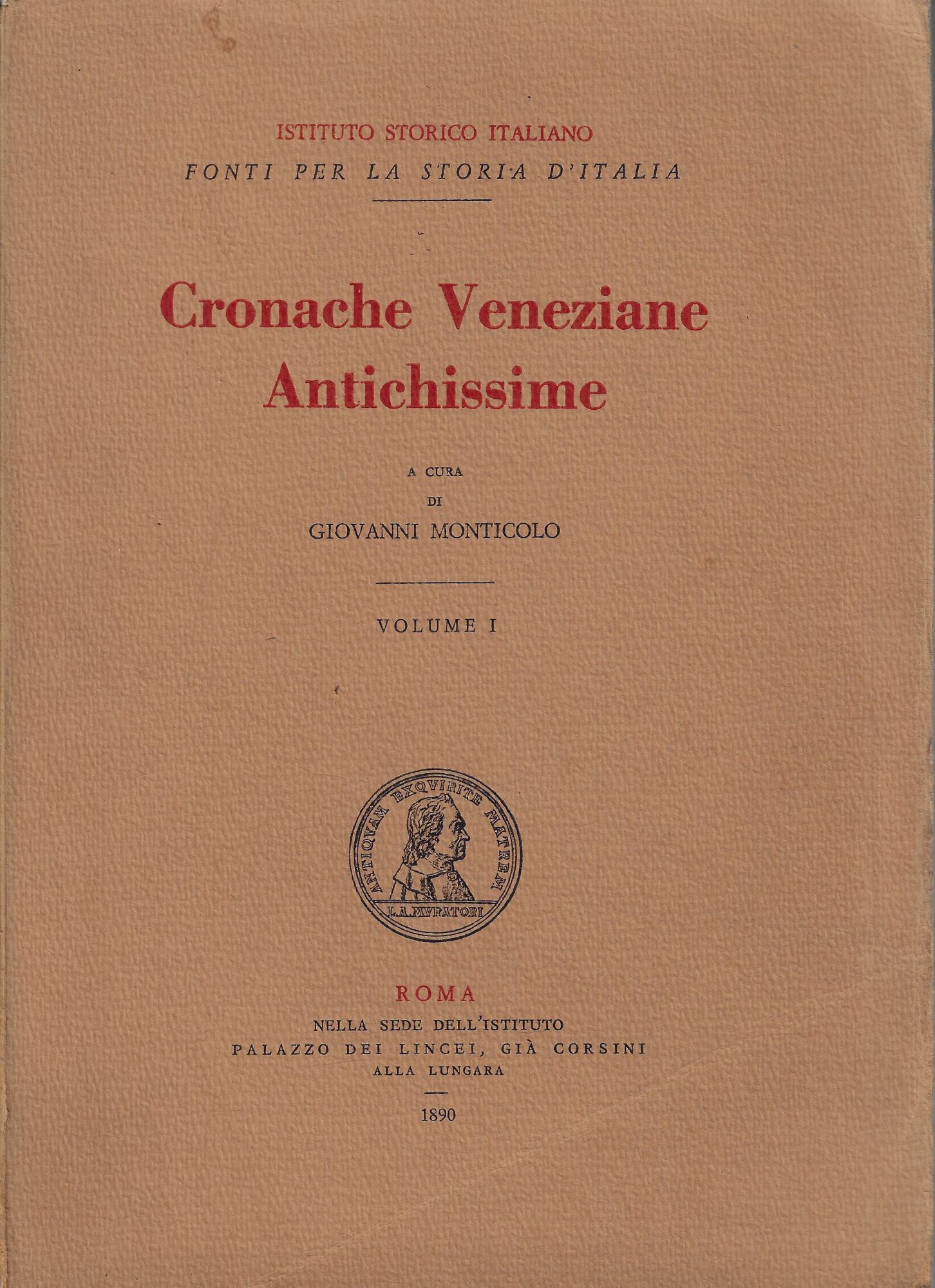 Cronache veneziane antichissime, volume 1 (rist. anastatica)