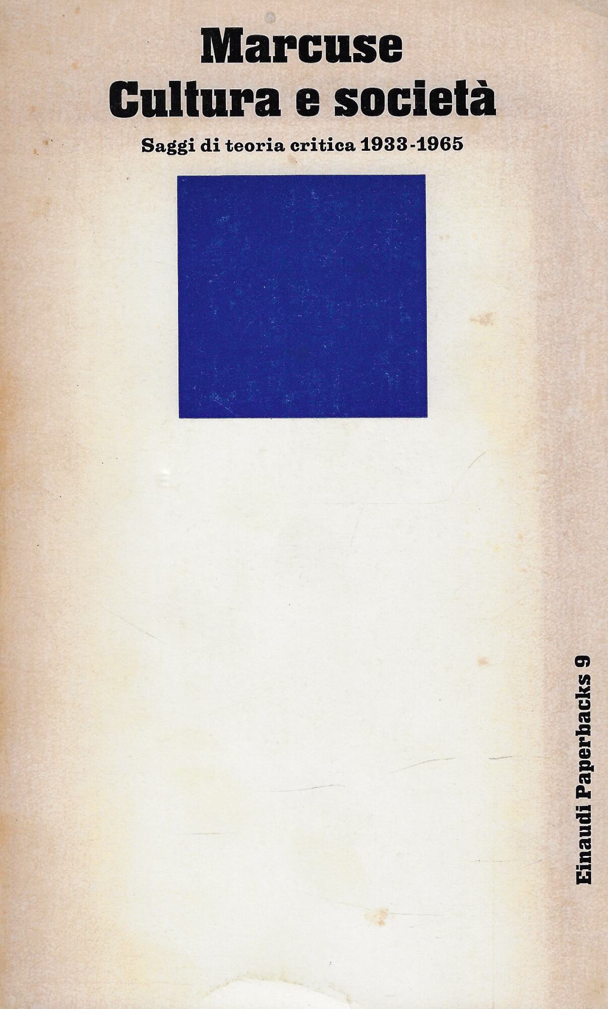 Cultura e società : saggi di teoria critica, 1933-1965