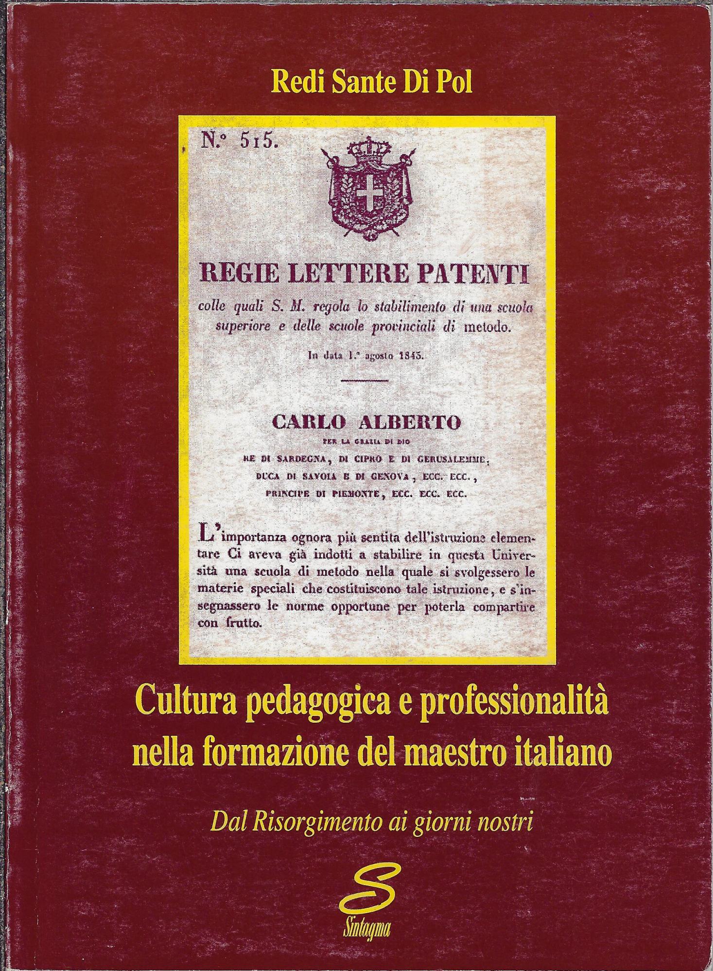 Cultura pedagogica e professionalità nella formazione del maestro italiano. Dal …