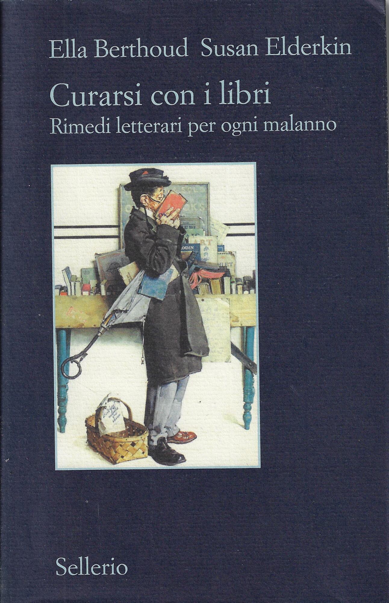 Curarsi con i libri : rimedi letterari per ogni malanno