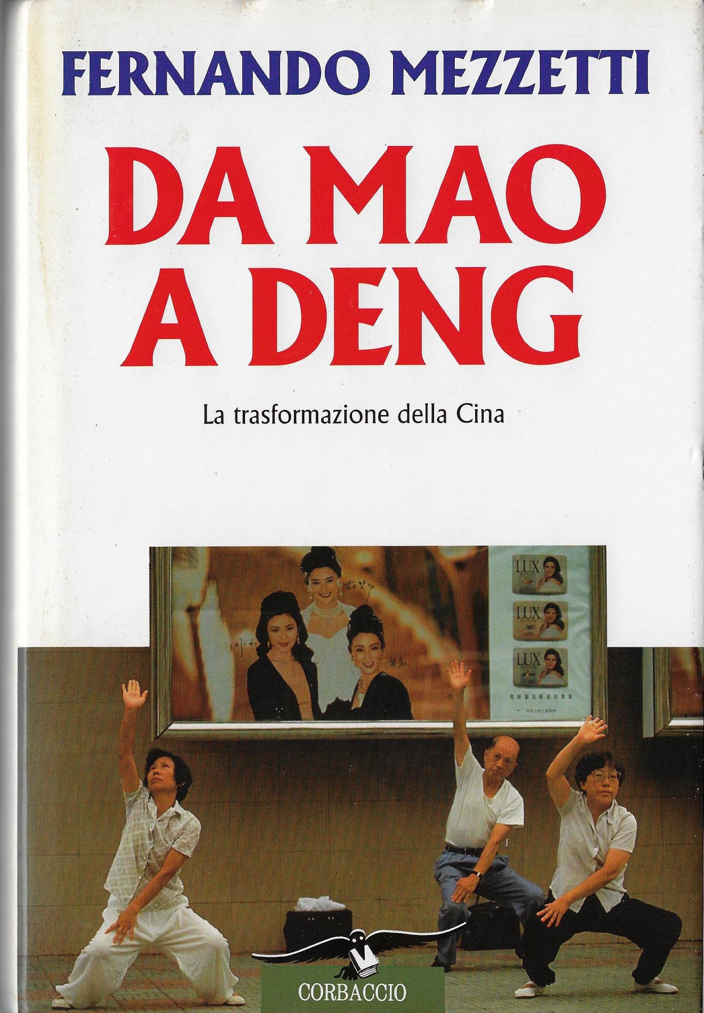 Da Mao a Deng. La trasformazione della Cina