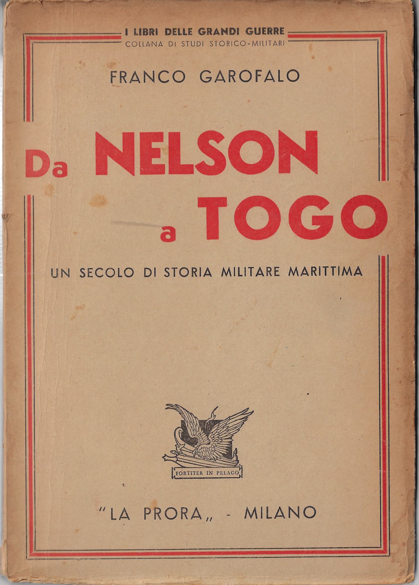 Da Nelson a Togo : un secolo di storia militare …