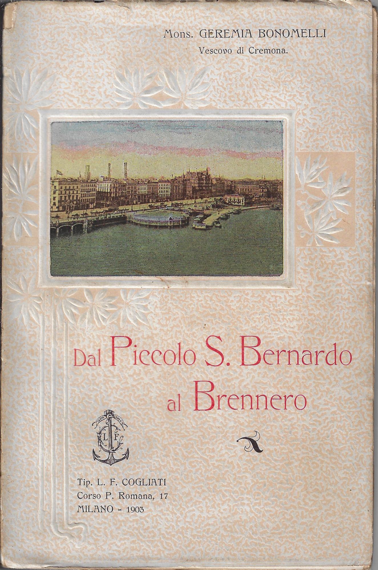 Dal Piccolo S. Bernardo al Brennero