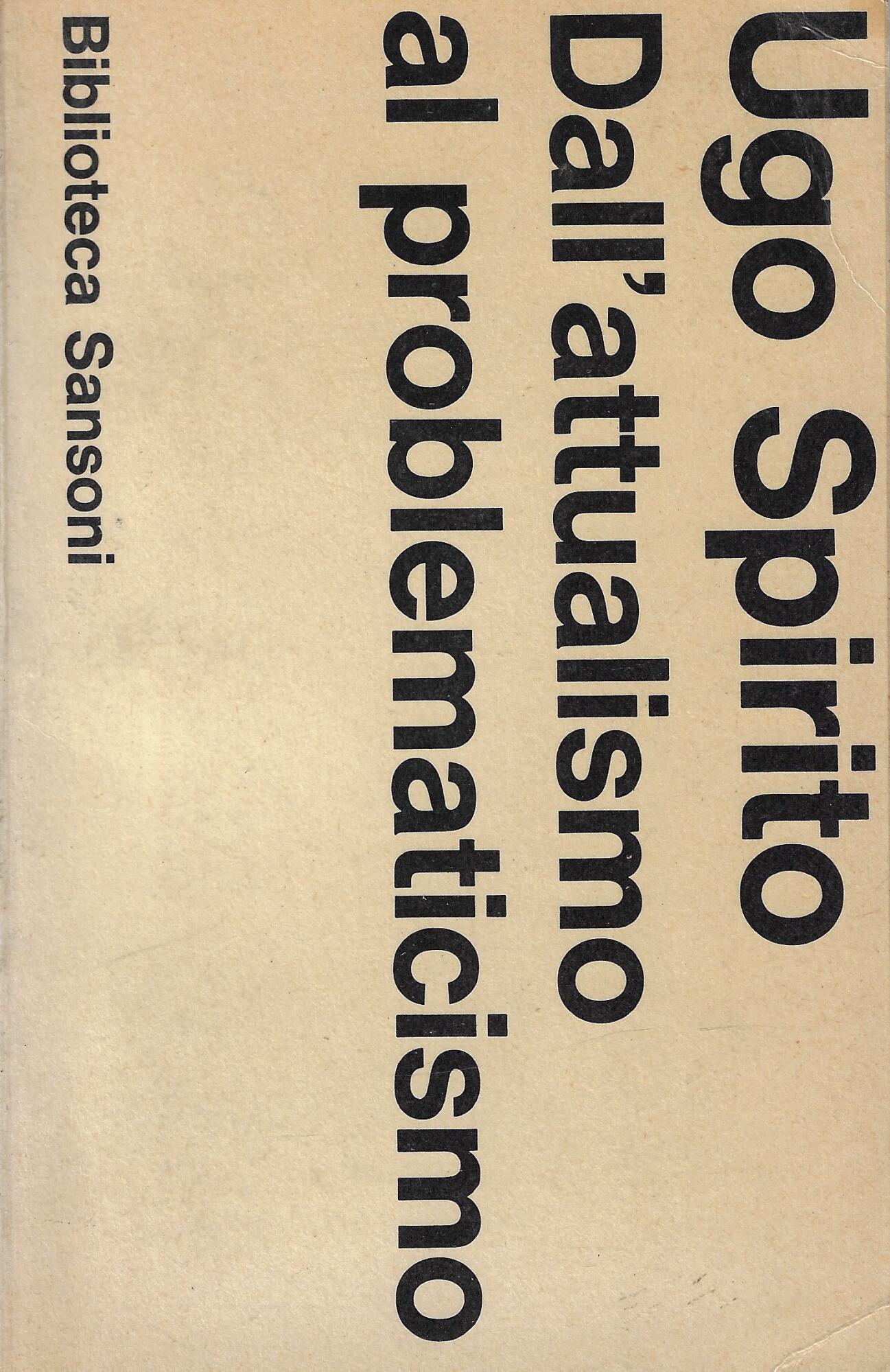 Dall'attualismo al problematicismo