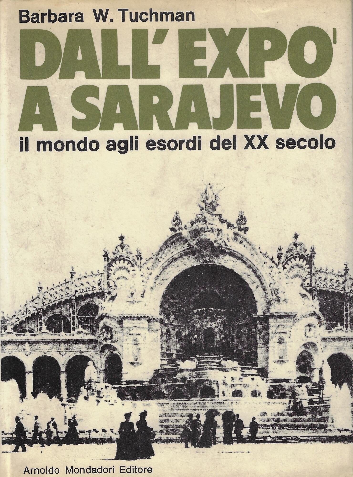 Dall'Expo a Sarajevo :[il mondo agli esordi del XX secolo