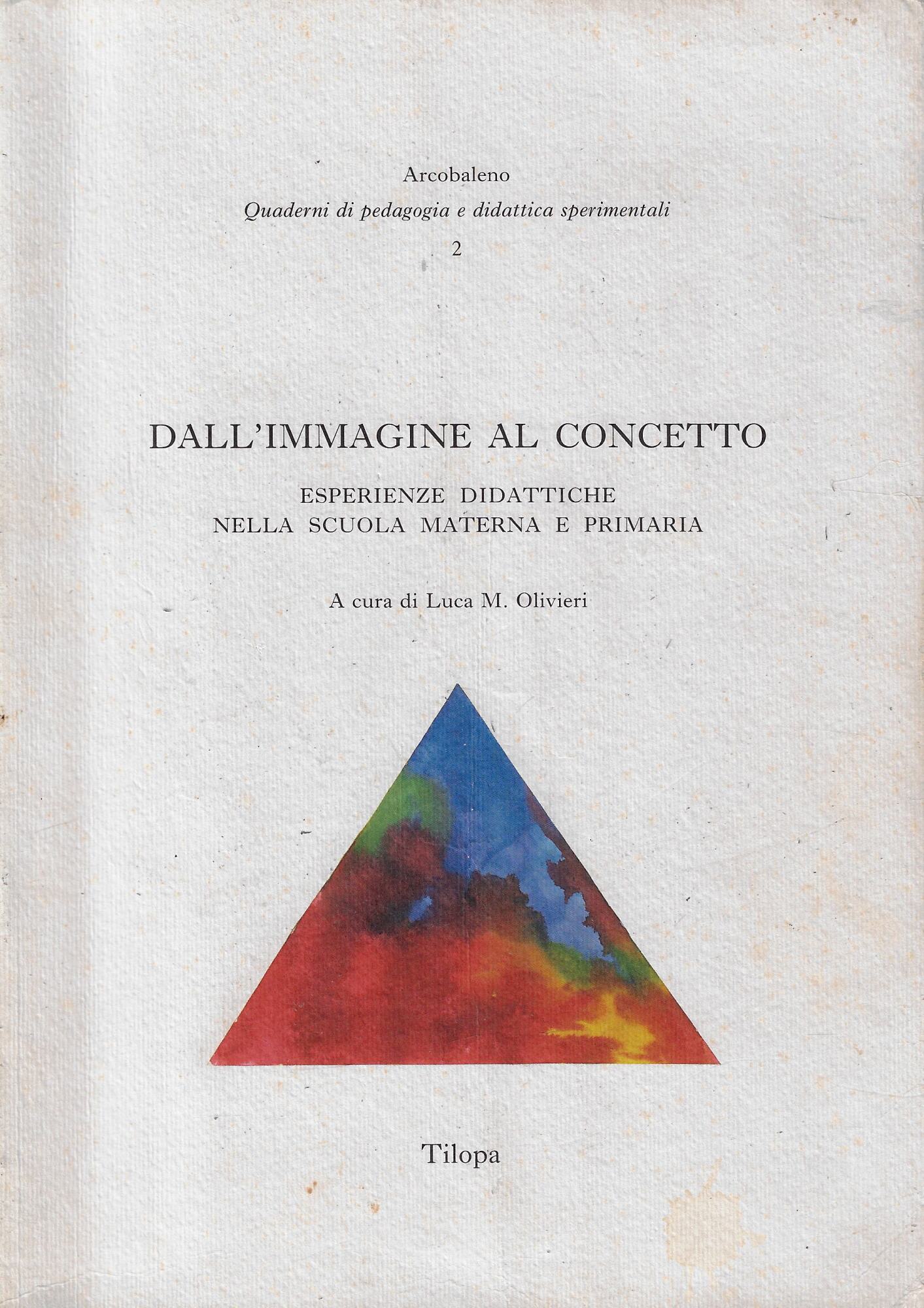 Dall'immagine al concetto. Esperienze didattiche nella scuola materna e primaria