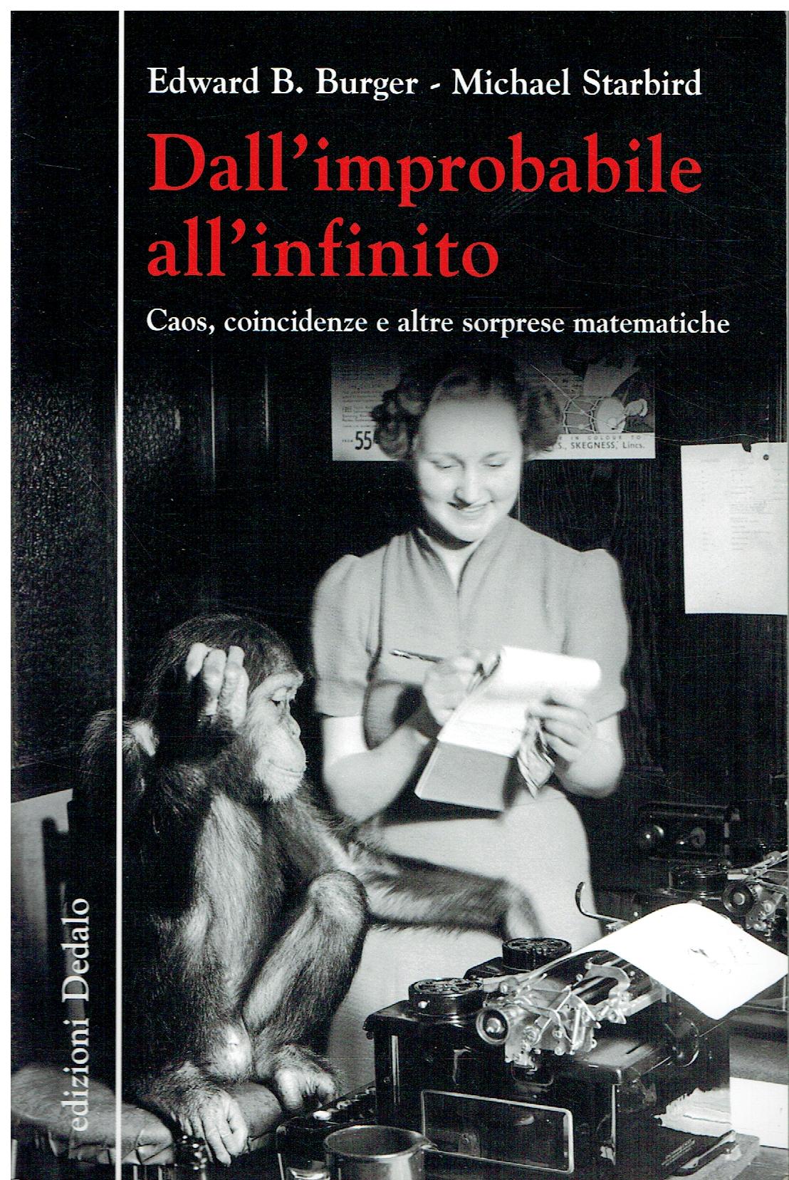 Dall'improbabile all'infinito : caos, coincidenze e altre sorprese matematiche