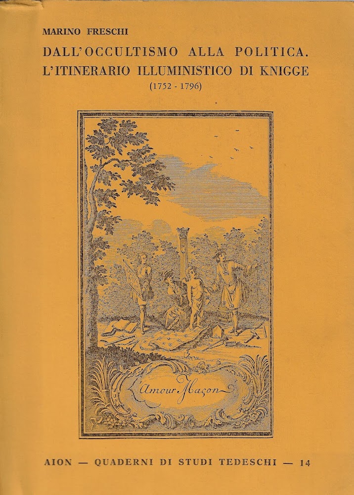 Dall'occultismo alla politica : l'itinerario illuministico di Knigge (1752-1796)