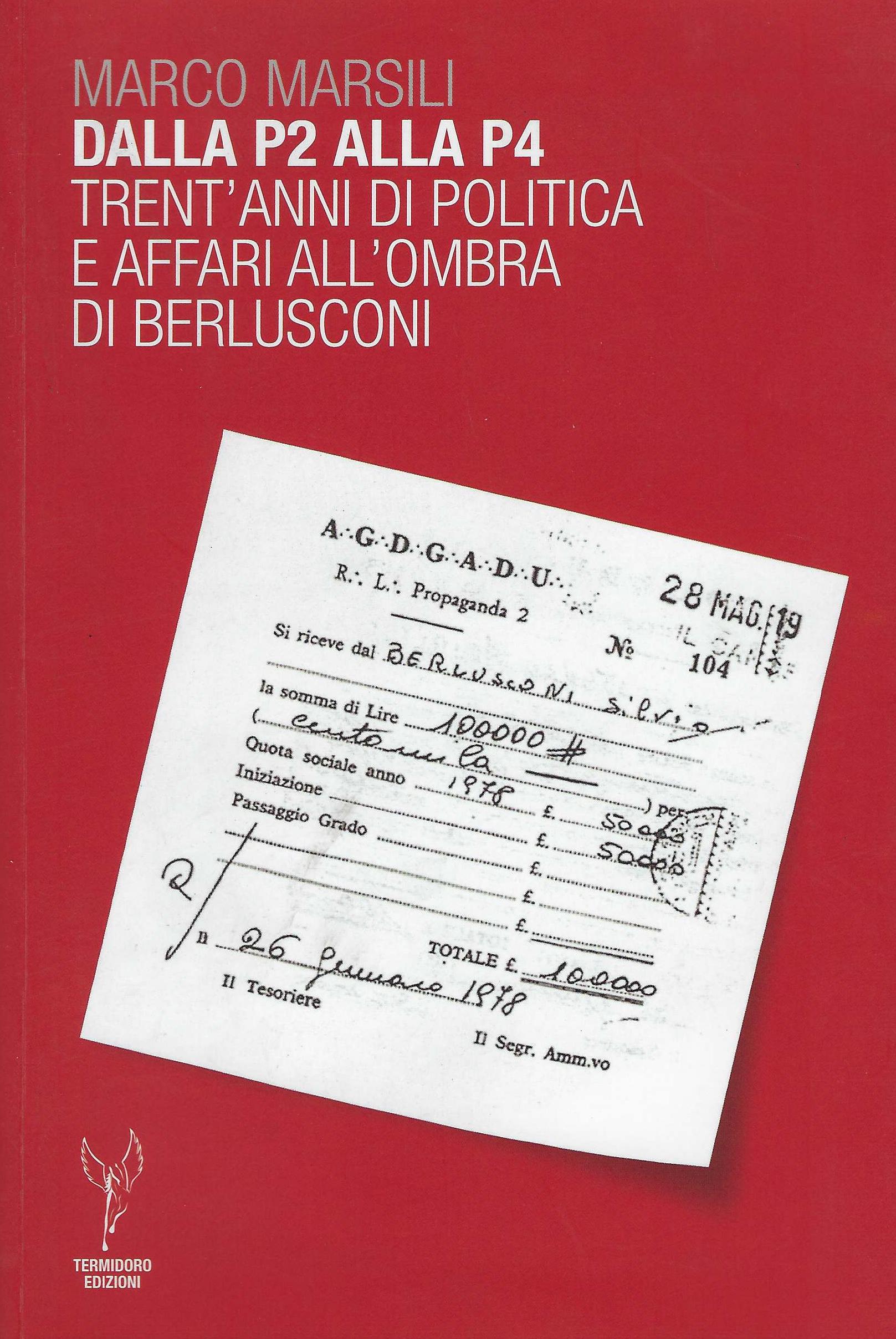 Dalla P2 alla P4 : trent'anni di politica e affari …