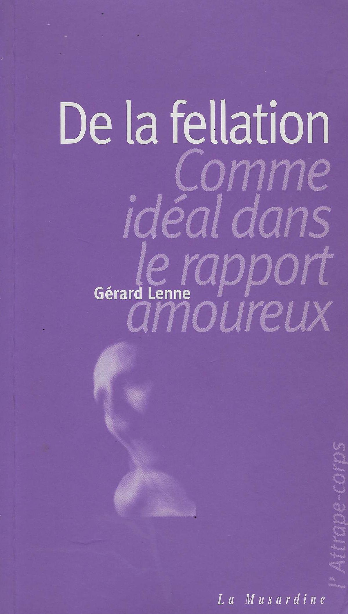 De la fellation. Comme idéal dans le rapport amoureux