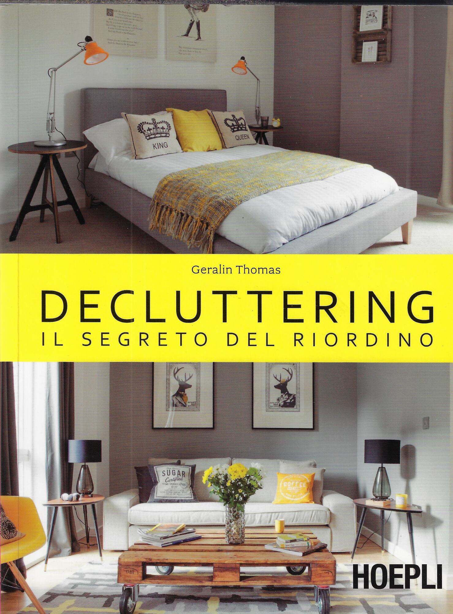 Decluttering. Il segreto del riordino