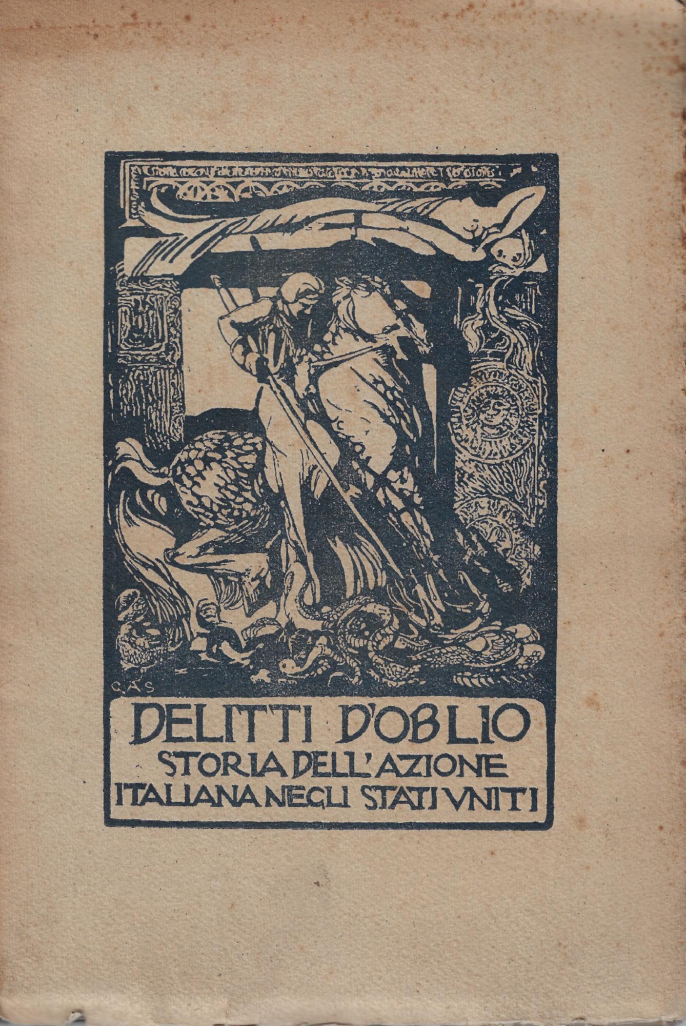 Delitti d'oblio : storia dell'azione italiana negli Stati Uniti