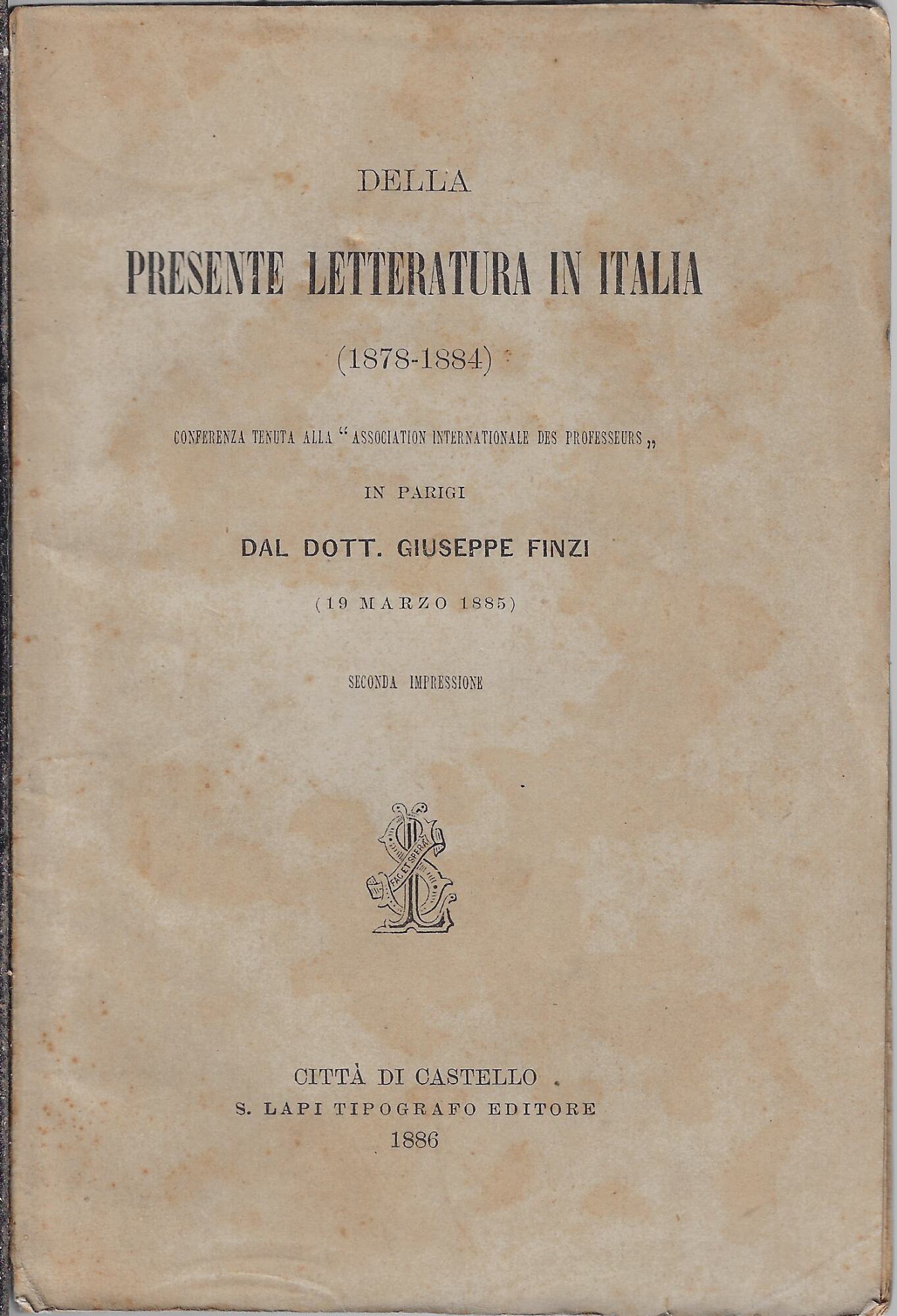 Della presente letteratura in Italia : 1878-1884
