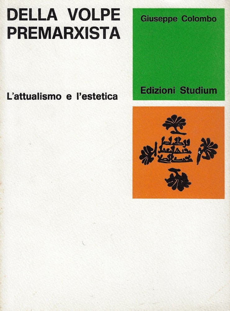 Della Volpe premarxista. L'attualismo e l'estetica