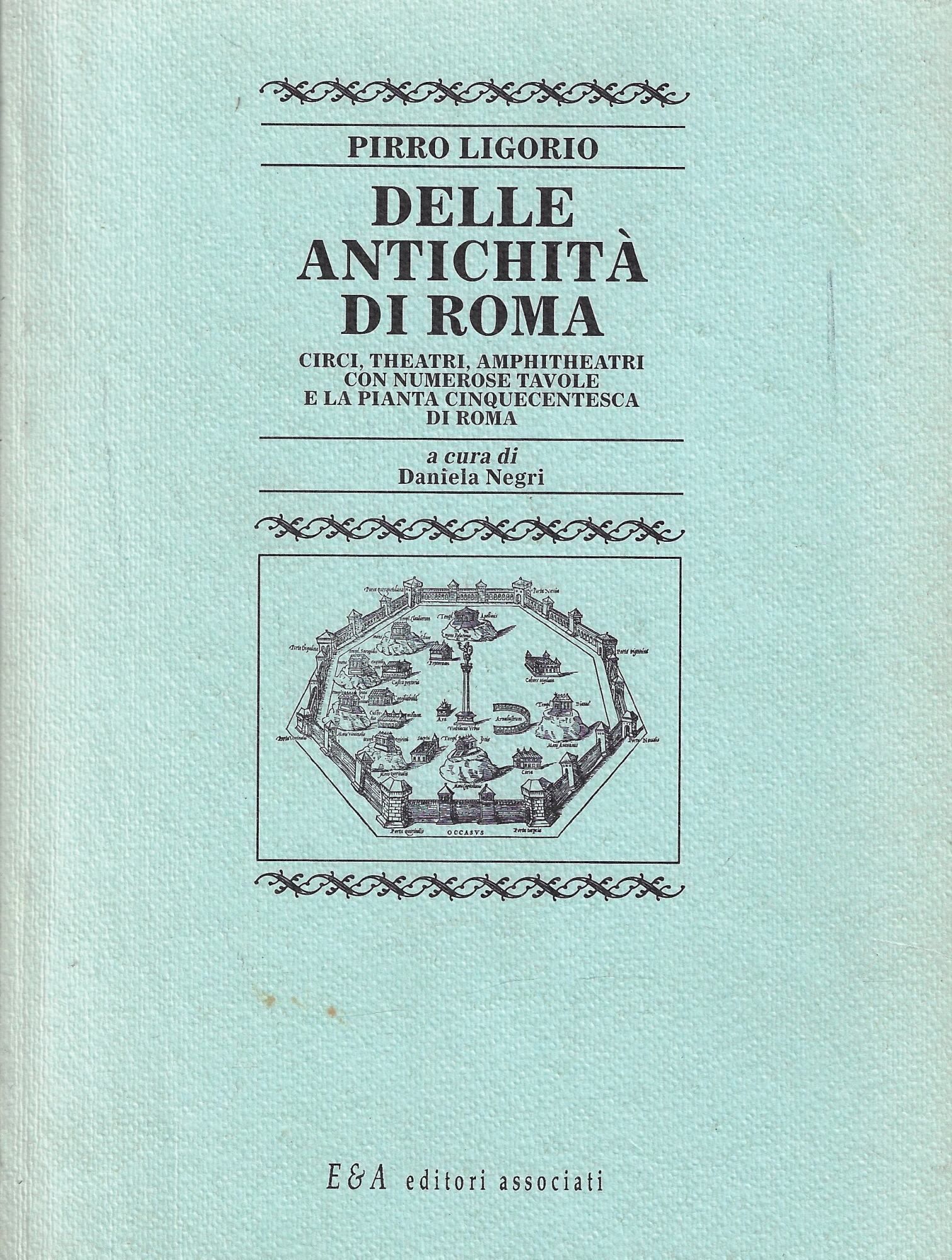 Delle antichità di Roma : circi, theatri, amphitheatri con numerose …