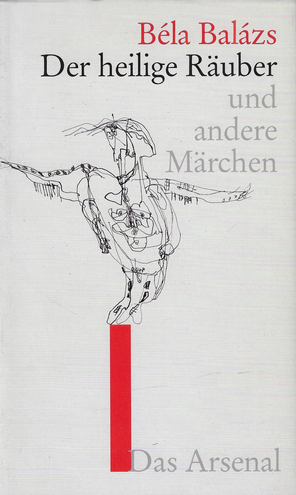 Der heilige Räuber und andere Märchen