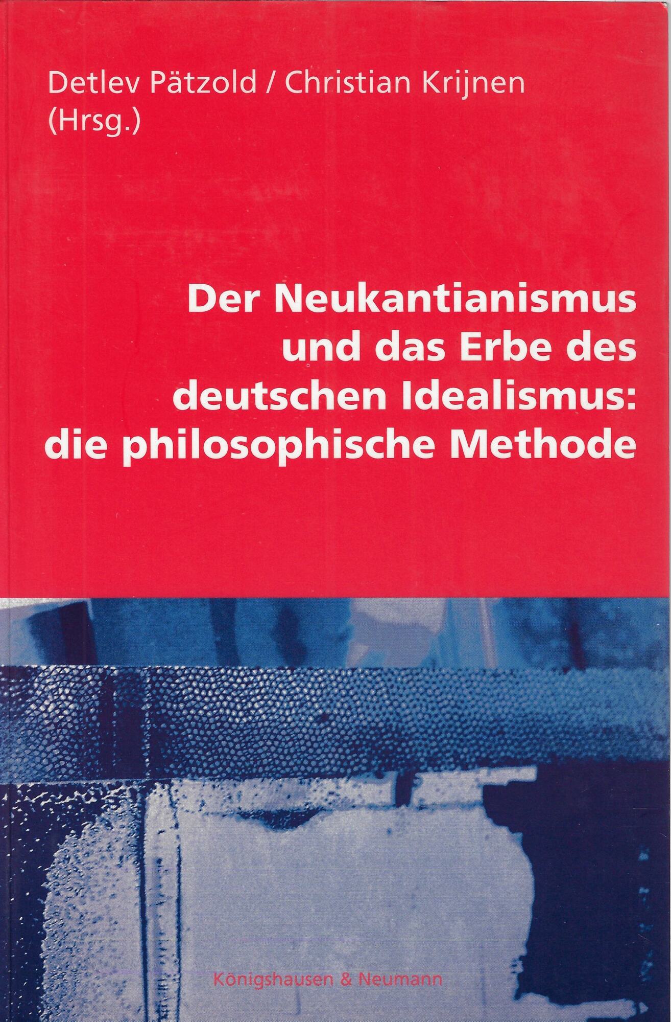 Der Neukantianismus und das Erbe des deutschen Idealismus: die philosophische …