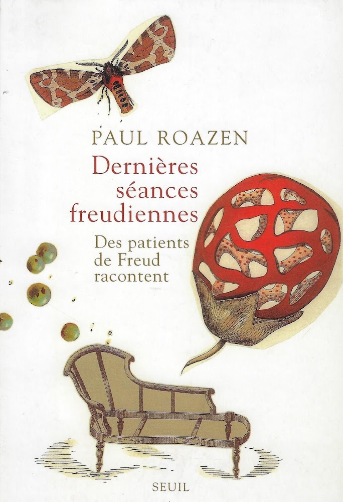 Dernières séances freudiennes: Des patients de Freud racontent