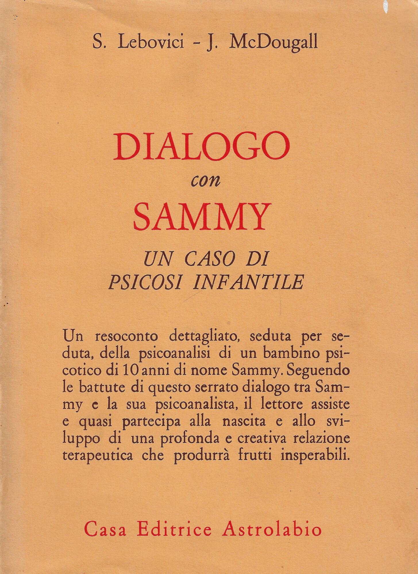 Dialogo con Sammy : un caso di psicosi infantile