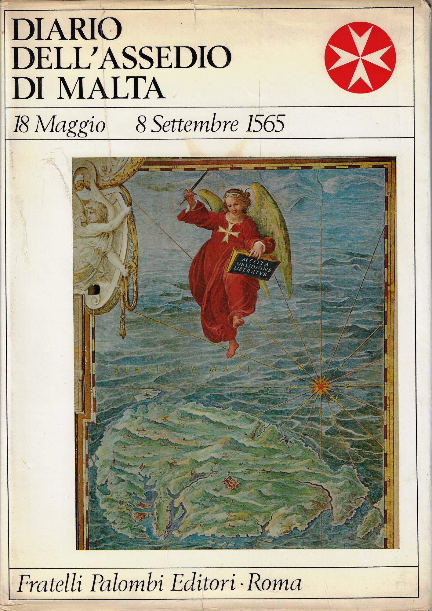 Diario dell'assedio di Malta : 18 maggio-8 settembre 1565