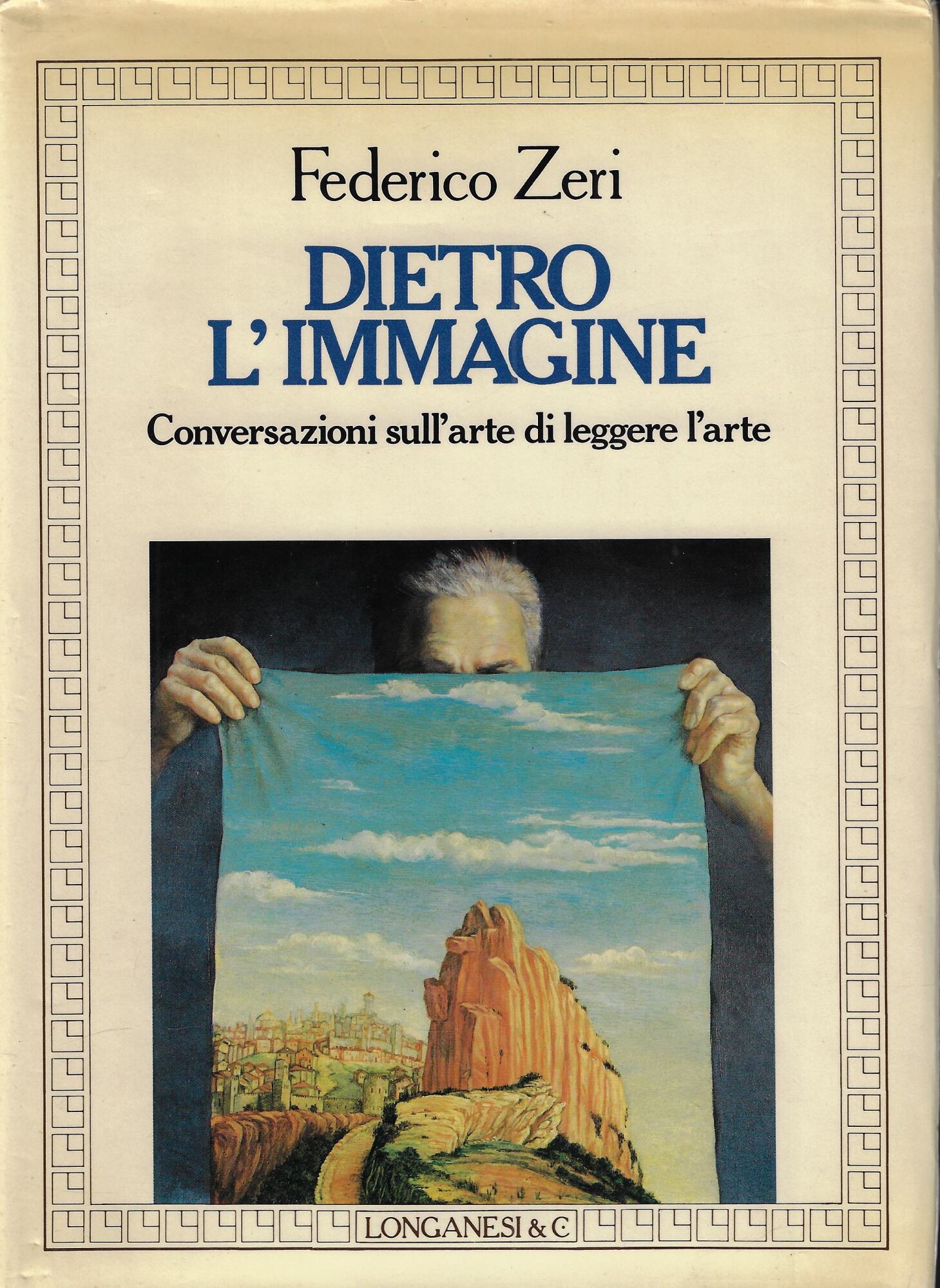 Dietro l'Immagine Conversazioni sull'Arte di Leggere l'Arte