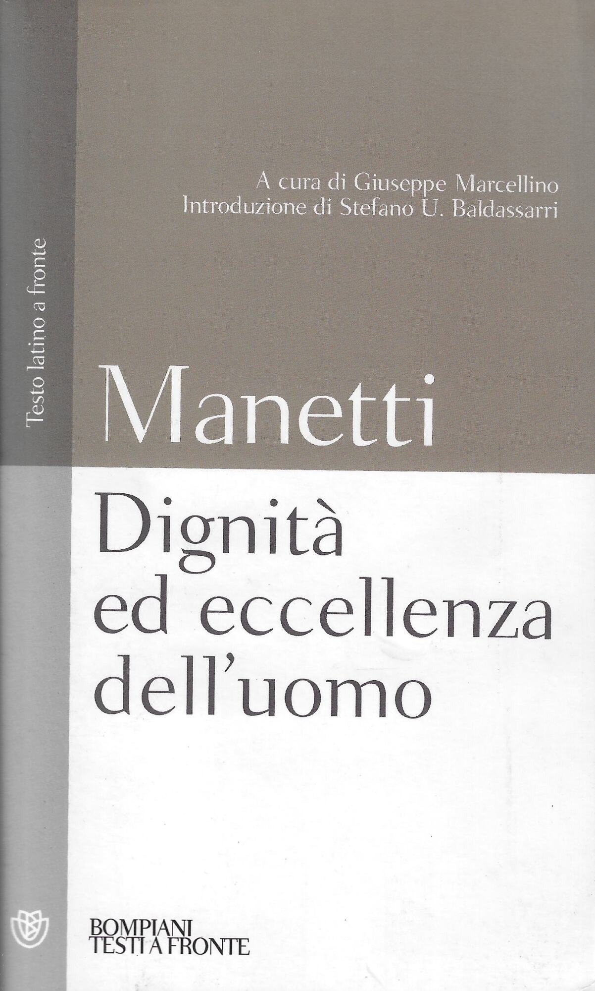 Dignità ed eccellenza dell'uomo: Testo latino a fronte